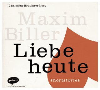Hörbuchcover von Liebe heute: shortstories