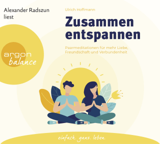 Hörbuchcover von Zusammen entspannen: Paarmeditationen für mehr Liebe, Freundschaft und Verbundenheit