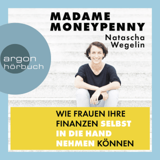 Madame Moneypenny: Wie Frauen ihre Finanzen selbst in die Hand nehmen können