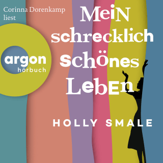 Mein schrecklich schönes Leben