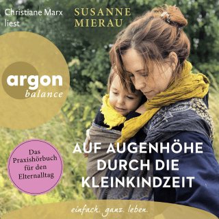 Auf Augenhöhe durch die Kleinkindzeit