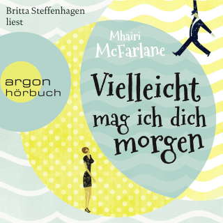 Vielleicht mag ich dich morgen