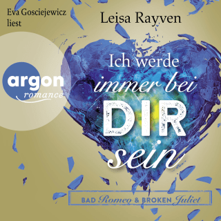 Bad Romeo & Broken Juliet – Ich werde immer bei dir sein