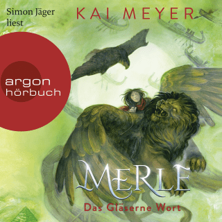 Merle. Das Gläserne Wort