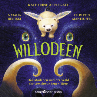 Willodeen – Das Mädchen und der Wald der verschwundenen Tiere