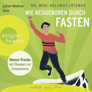 Wie neugeboren durch Fasten