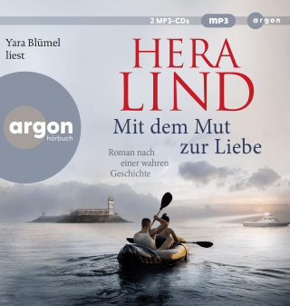 Hörbuchcover von Mit dem Mut zur Liebe: Roman nach einer wahren Geschichte