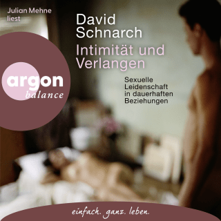 Hörbuchcover von Intimität und Verlangen: Sexuelle Leidenschaft in dauerhaften Beziehungen