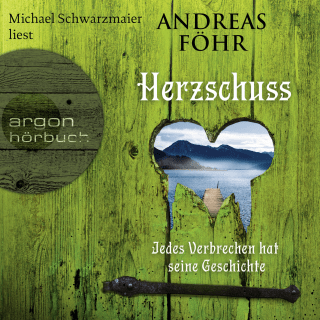 Hörbuchcover von Herzschuss: Jedes Verbrechen hat seine Geschichte. Kriminalroman