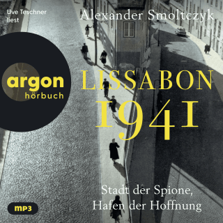 Hörbuchcover von Lissabon 1941: Stadt der Spione, Hafen der Hoffnung