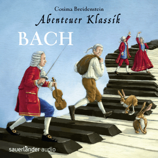 Hörbuchcover von Abenteuer Klassik: Bach