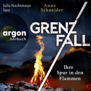 Grenzfall – Ihre Spur in den Flammen