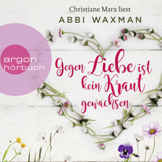 Hörbuchcover von Gegen Liebe ist kein Kraut gewachsen