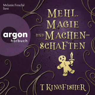 Hörbuchcover von Mehl, Magie und Machenschaften