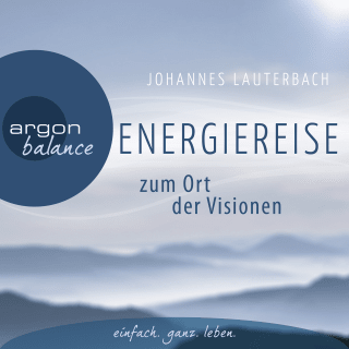 Hörbuchcover von Energiereise zum Ort der Visionen: Impulse für das Leben erhalten
