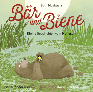 Hörbuchcover von Bär und Biene: Kleine Geschichten vom Mutigsein