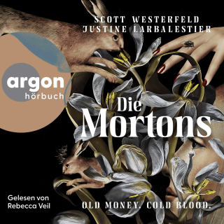 Hörbuchcover von Die Mortons: Old Money. Cold Blood.