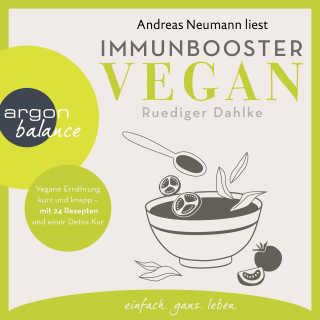 Hörbuchcover von Immunbooster vegan: Vegane Ernährung kurz und knapp – mit 24 Rezepten und einer Detox-Kur