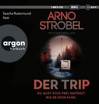 Hörbuchcover von Der Trip – Du hast dich frei gefühlt. Bis er dich fand.: Psychothriller
