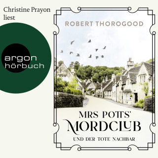 Hörbuchcover von Mrs Potts’ Mordclub und der tote Nachbar: Kriminalroman