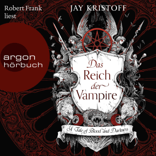 Hörbuchcover von Das Reich der Vampire: A Tale of Blood and Darkness