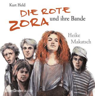 Hörbuchcover von Die Rote Zora und ihre Bande: erzählt von Heike Makatsch