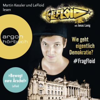 Hörbuchcover von LeFloid: Wie geht eigentlich Demokratie #FragFloid