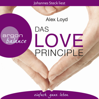 Hörbuchcover von Das Love Principle: Die Erfolgsmethode für ein erfülltes Leben