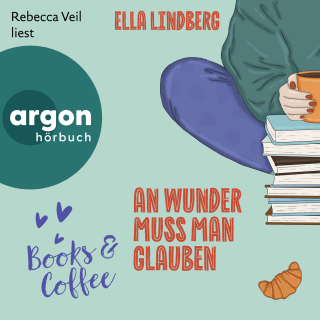 Books & Coffee – An Wunder muss man glauben