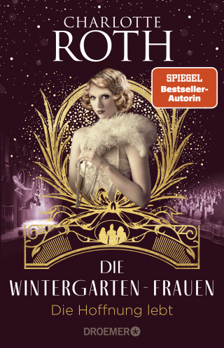 Buchcover von Die Wintergarten-Frauen. Die Hoffnung lebt: Roman