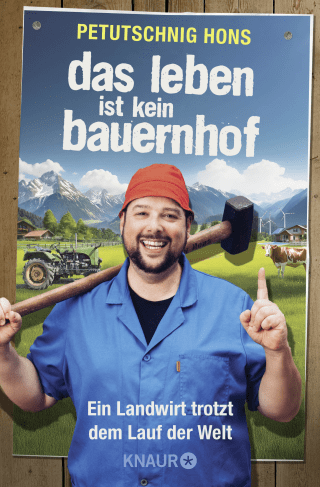 Buchcover von Das Leben ist kein Bauernhof: Ein Landwirt trotzt dem Lauf der Welt