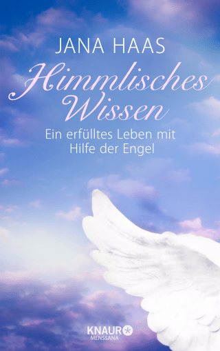 Buchcover von Himmlisches Wissen: Ein erfülltes Leben mit Hilfe der Engel