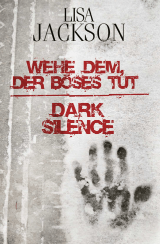 Wehe dem, der Böses tut / Dark Silence