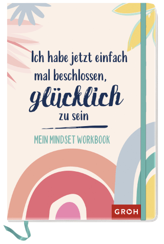 Ich habe jetzt einfach mal beschlossen, glücklich zu sein