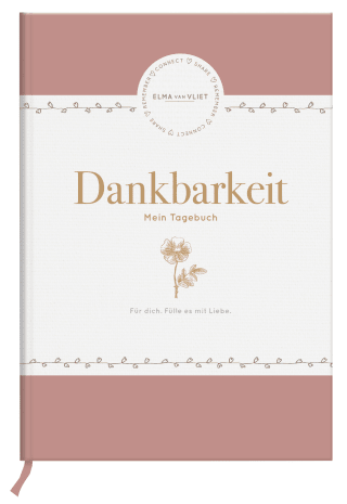 Elma van Vliet Dankbarkeit - Mein Tagebuch
