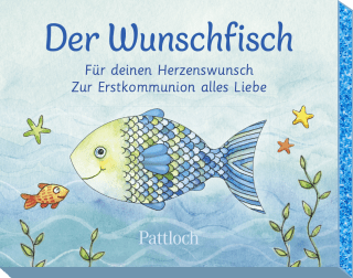 Der Wunschfisch. Für deinen Herzenswunsch. Zur Erstkommunion alles Liebe