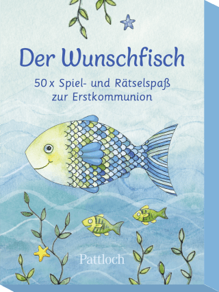 Der Wunschfisch. 50 x Spiel- und Rätselspaß zur Erstkommunion