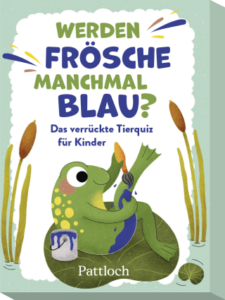 Produktbild von Werden Frösche manchmal blau?: Das verrückte Tierquiz für Kinder 