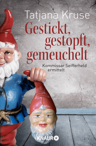 Gestickt, gestopft, gemeuchelt
