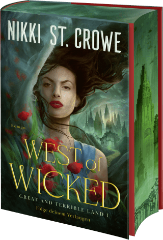 West of Wicked. Folge deinem Verlangen