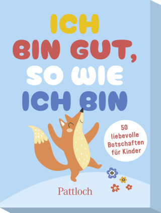Produktbild von Ich bin gut, so wie ich bin: 50 liebevolle Botschaften für Kinder