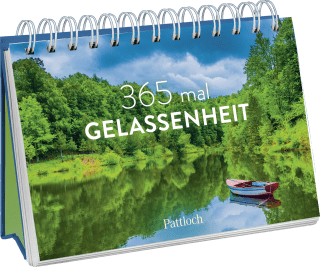 365 mal Gelassenheit