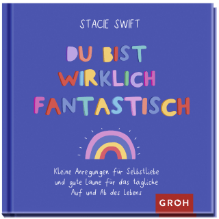 Du bist wirklich fantastisch