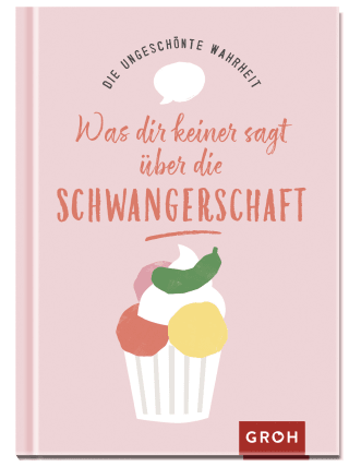 Die ungeschönte Wahrheit – Was dir keiner sagt über die Schwangerschaft
