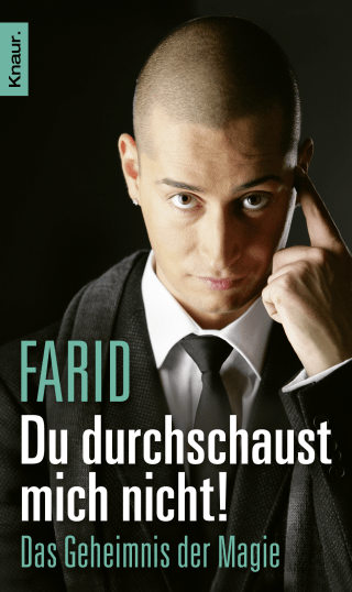 Du durchschaust mich nicht