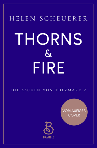 Thorns and Fire