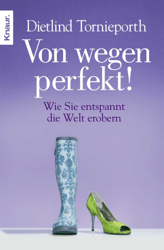 Von wegen perfekt!