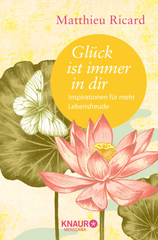 Glück ist immer in dir