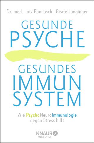 Gesunde Psyche, gesundes Immunsystem