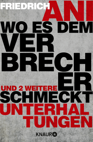 Wo es dem Verbrecher schmeckt